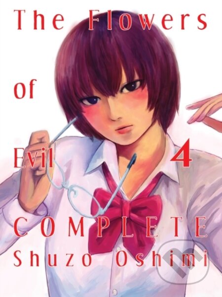 Kniha: The Flowers of Evil - Complete 4 (Shuzo Oshimi). Vertical, 2018 Kniha: The Flowers of Evil - Complete 4 (Shuzo Oshimi). Vertical, 2018