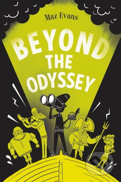 Kniha: Beyond the Odyssey (Maz Evans). Chicken House, 2018 Kniha: Beyond the Odyssey (Maz Evans). Chicken House, 2018