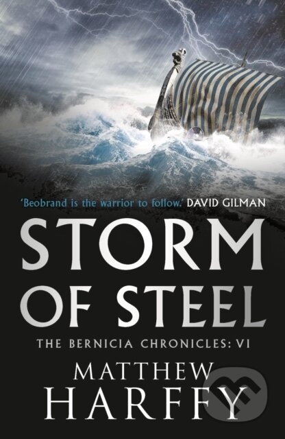 Kniha: Storm of Steel (Matthew Harffy). Head of Zeus, 2020 Kniha: Storm of Steel (Matthew Harffy). Head of Zeus, 2020