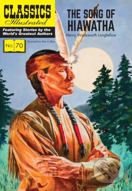Kniha: Song of Hiawatha (Henry Wadsworth Longfellow). , 2017 Kniha: Song of Hiawatha (Henry Wadsworth Longfellow). , 2017