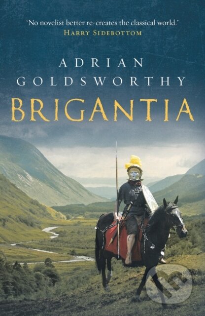 Kniha: Brigantia (Adrian Goldsworthy). Head of Zeus, 2019 Kniha: Brigantia (Adrian Goldsworthy). Head of Zeus, 2019