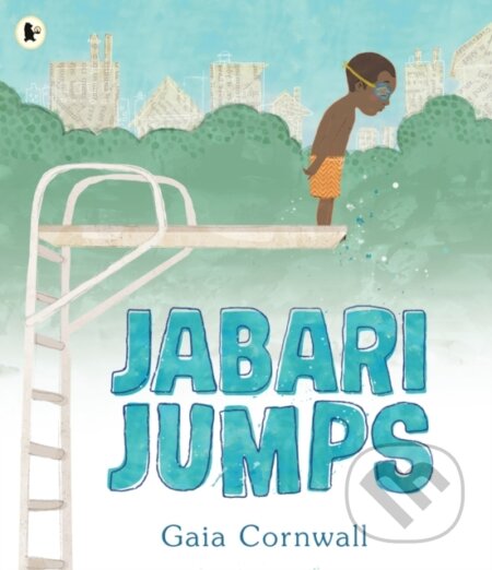 Kniha: Jabari Jumps (Gaia Cornwall). Walker books, 2018 Kniha: Jabari Jumps (Gaia Cornwall). Walker books, 2018