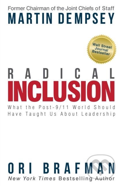 Kniha: Radical Inclusion (Martin Dempsey a Ori Brafman). Missionday, 2018 Kniha: Radical Inclusion (Martin Dempsey a Ori Brafman). Missionday, 2018