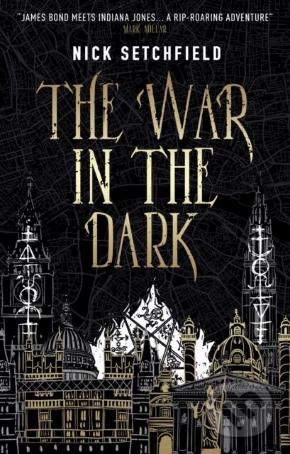 Kniha: The War in the Dark (Nick Setchfield). Titan Books, 2018 Kniha: The War in the Dark (Nick Setchfield). Titan Books, 2018