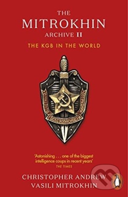 Kniha: The Mitrokhin Archive II (Christopher Andrew). Penguin Books, 2018 Kniha: The Mitrokhin Archive II (Christopher Andrew). Penguin Books, 2018