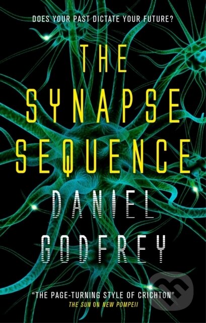 Kniha: The Synapse Sequence (Daniel Godfrey). Titan Books, 2018 Kniha: The Synapse Sequence (Daniel Godfrey). Titan Books, 2018