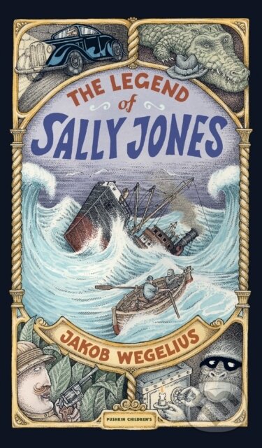 Kniha: The Legend of Sally Jones (Jakob Wegelius). Pushkin, 2018 Kniha: The Legend of Sally Jones (Jakob Wegelius). Pushkin, 2018