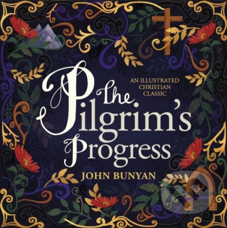 Kniha: The Pilgrim's Progress (John Bunyan). Thomas Nelson Publishers, 2019 Kniha: The Pilgrim's Progress (John Bunyan). Thomas Nelson Publishers, 2019