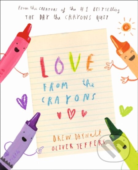 Kniha: Love from the Crayons (Drew Daywalt). HarperCollins, 2019 Kniha: Love from the Crayons (Drew Daywalt). HarperCollins, 2019