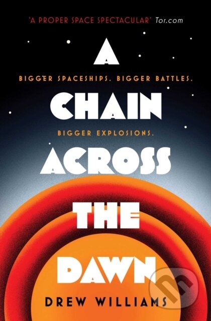 Kniha: A Chain Across the Dawn (Drew Williams). Simon & Schuster, 2020 Kniha: A Chain Across the Dawn (Drew Williams). Simon & Schuster, 2020