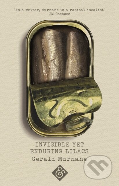 Kniha: Invisible Yet Enduring Lilacs (Gerald Murnane). And Other Stories, 2020 Kniha: Invisible Yet Enduring Lilacs (Gerald Murnane). And Other Stories, 2020