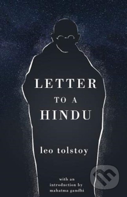 Kniha: A Letter to a Hindu (Leo Tolstoy). , 2020 Kniha: A Letter to a Hindu (Leo Tolstoy). , 2020