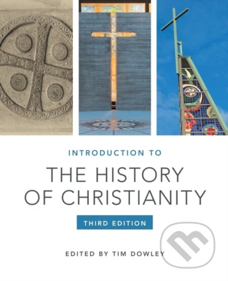 Kniha: Introduction to the History of Christianity (Tim Dowley). Forpress, 2018 Kniha: Introduction to the History of Christianity (Tim Dowley). Forpress, 2018