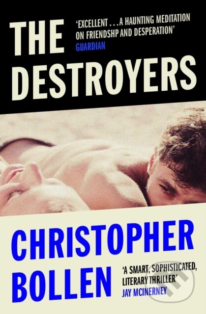 Kniha: The Destroyers (Christopher Bollen). Scribner, 2018 Kniha: The Destroyers (Christopher Bollen). Scribner, 2018