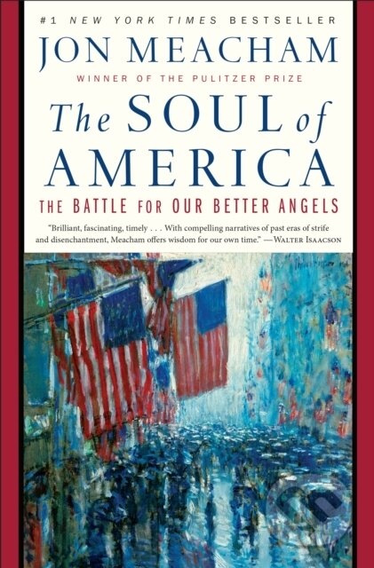 Kniha: The Soul of America (Jon Meacham). , 2019 Kniha: The Soul of America (Jon Meacham). , 2019