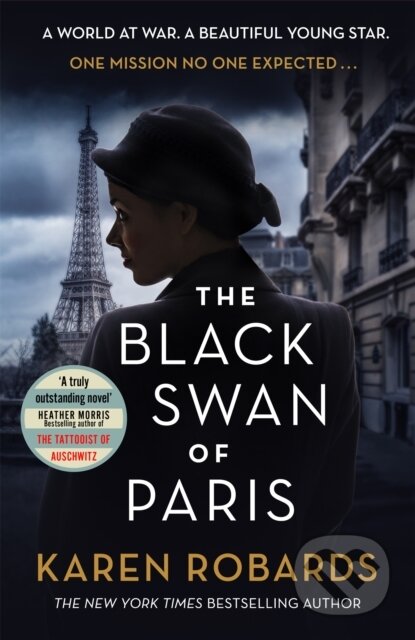 Kniha: The Black Swan of Paris (Karen Robards). Hodder Paperback, 2020 Kniha: The Black Swan of Paris (Karen Robards). Hodder Paperback, 2020