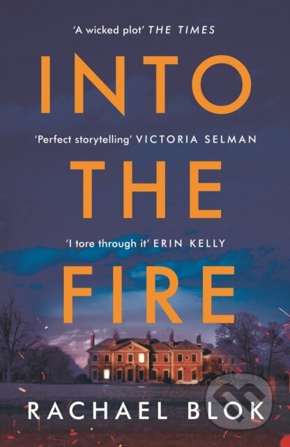 Kniha: Into the Fire (Rachael Blok). Head of Zeus, 2021 Kniha: Into the Fire (Rachael Blok). Head of Zeus, 2021