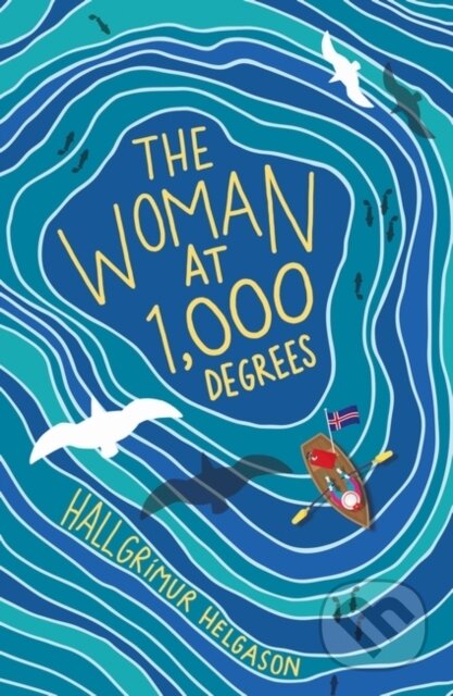 Kniha: The Woman at 1,000 Degrees (Hallgrimur Helgason). Oneworld Publications, 2018 Kniha: The Woman at 1,000 Degrees (Hallgrimur Helgason). Oneworld Publications, 2018