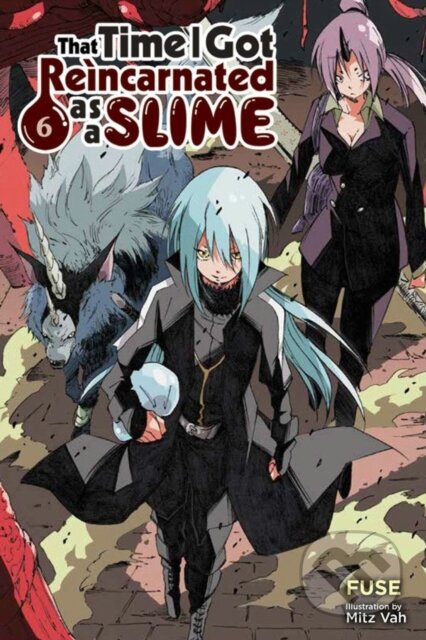 Kniha: That Time I Got Reincarnated as a Slime, Vol. 6 (light novel) (Fuse, Mitz Vah a Kevin Gifford). Yen Press, 2019 Kniha: That Time I Got Reincarnated as a Slime, Vol. 6 (light novel) (Fuse, Mitz Vah a Kevin Gifford). Yen Press, 2019