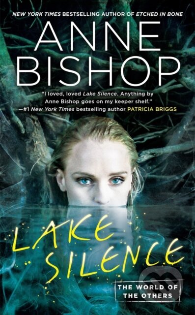 Kniha: Lake Silence (Anne Bishop). Ace, 2019 Kniha: Lake Silence (Anne Bishop). Ace, 2019