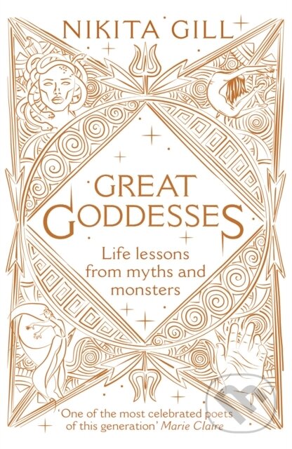 Kniha: Great Goddesses (Nikita Gill). Ebury Publishing, 2019 Kniha: Great Goddesses (Nikita Gill). Ebury Publishing, 2019