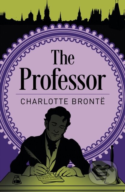 Kniha: The Professor (Charlotte Bronte). Arcturus, 2019 Kniha: The Professor (Charlotte Bronte). Arcturus, 2019