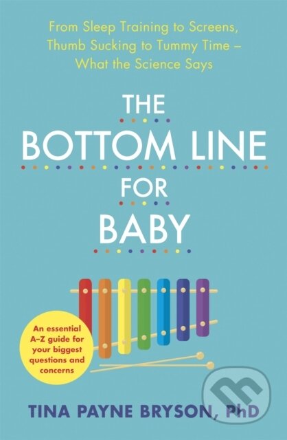 Kniha: The Bottom Line for Baby (Tina Payne Bryson). Sheldon Press, 2020 Kniha: The Bottom Line for Baby (Tina Payne Bryson). Sheldon Press, 2020