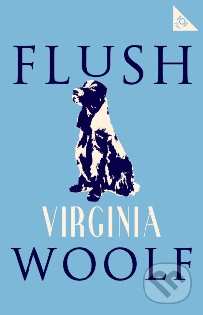 Kniha: Flush (Virginia Woolf). Alma Classics, 2019 Kniha: Flush (Virginia Woolf). Alma Classics, 2019
