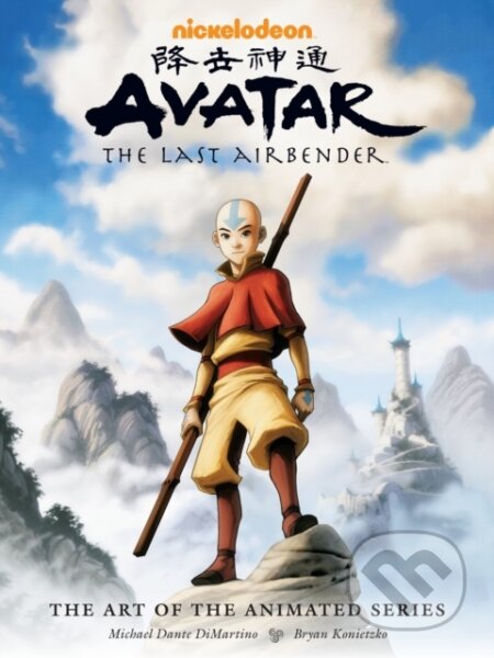 Kniha: Avatar: The Last Airbender - The Art of the Animated Series (Second Edition) (Bryan Konietzko a Michael Dante DiMartino). , 2020 Kniha: Avatar: The Last Airbender - The Art of the Animated Series (Second Edition) (Bryan Konietzko a Michael Dante DiMartino). , 2020