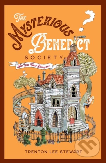 Kniha: The Mysterious Benedict Society (2020 reissue) (Stewart Trenton Lee). Chicken House, 2020 Kniha: The Mysterious Benedict Society (2020 reissue) (Stewart Trenton Lee). Chicken House, 2020