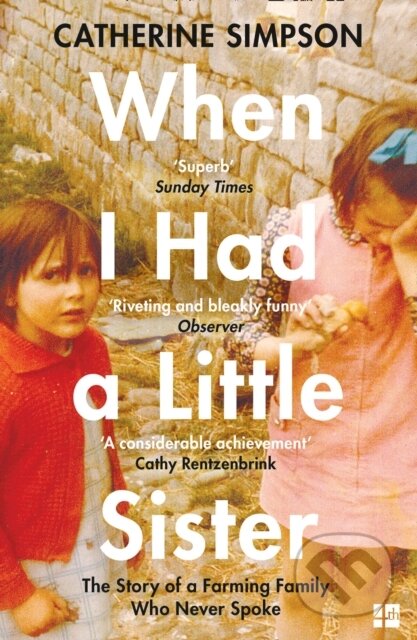 Kniha: When I Had a Little Sister (Catherine Simpson). Fourth Estate, 2020 Kniha: When I Had a Little Sister (Catherine Simpson). Fourth Estate, 2020