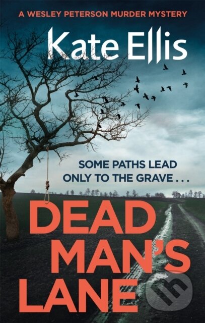 Kniha: Dead Man's Lane (Kate Ellis). Constable, 2019 Kniha: Dead Man's Lane (Kate Ellis). Constable, 2019