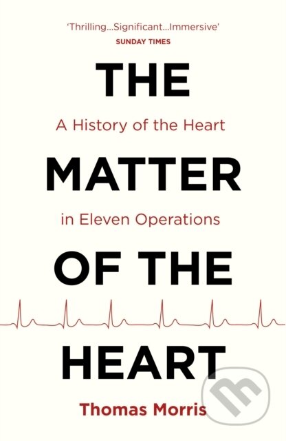 Kniha: The Matter of the Heart (Thomas Morris). Vintage, 2018 Kniha: The Matter of the Heart (Thomas Morris). Vintage, 2018