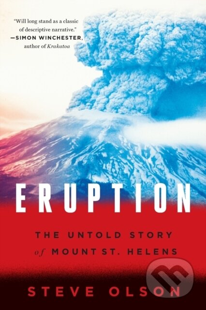 Kniha: Eruption (Steve Olson). WW Norton & Co, 2017 Kniha: Eruption (Steve Olson). WW Norton & Co, 2017