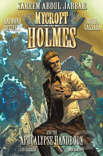 Kniha: Mycroft Holmes and The Apocalypse Handbook (Kareem Abdul-Jabbar). , 2017 Kniha: Mycroft Holmes and The Apocalypse Handbook (Kareem Abdul-Jabbar). , 2017