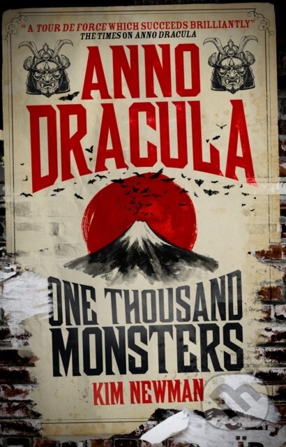 Kniha: Anno Dracula - One Thousand Monsters (Kim Newman). Titan Books, 2017 Kniha: Anno Dracula - One Thousand Monsters (Kim Newman). Titan Books, 2017