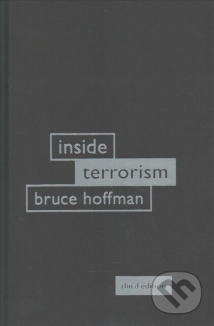 Kniha: Inside Terrorism (Bruce Hoffman). Columbia University Press, 2017 Kniha: Inside Terrorism (Bruce Hoffman). Columbia University Press, 2017