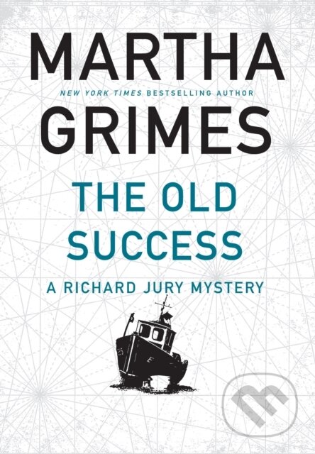 Kniha: The Old Success (Martha Grimes). , 2020 Kniha: The Old Success (Martha Grimes). , 2020