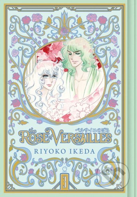 Kniha: The Rose of Versailles Volume 3 (Riyoko Ikeda). , 2020 Kniha: The Rose of Versailles Volume 3 (Riyoko Ikeda). , 2020