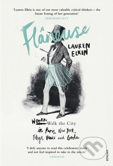 Kniha: Flaneuse (Lauren Elkin). Vintage, 2017 Kniha: Flaneuse (Lauren Elkin). Vintage, 2017
