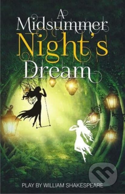 Kniha: A Midsummer Night's Dream (William Shakespeare). , 2017 Kniha: A Midsummer Night's Dream (William Shakespeare). , 2017
