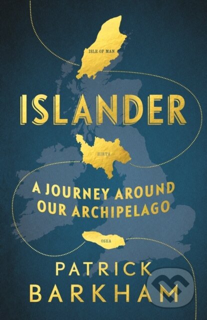 Kniha: Islander (Patrick Barkham). Granta Books, 2018 Kniha: Islander (Patrick Barkham). Granta Books, 2018