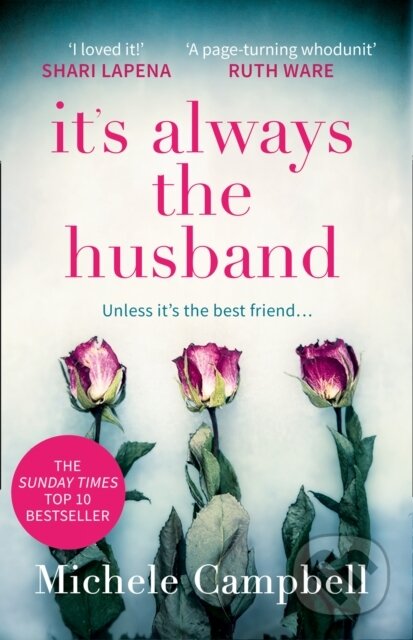 Kniha: It’s Always the Husband (Michele Campbell). HQ, 2018 Kniha: It’s Always the Husband (Michele Campbell). HQ, 2018