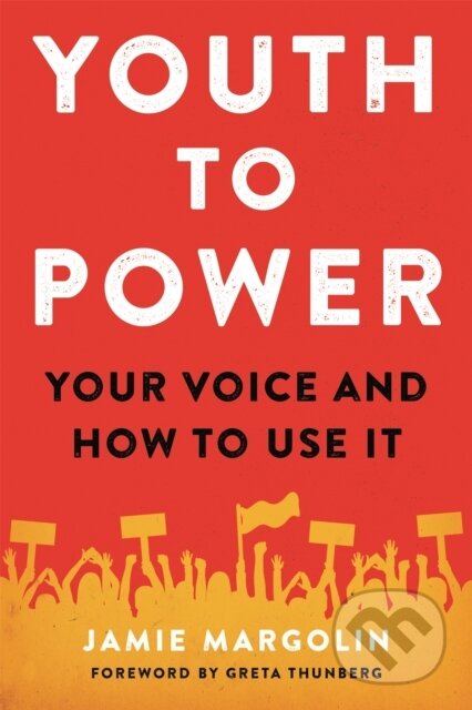 Kniha: Youth to Power (Jamie Margolin). , 2020 Kniha: Youth to Power (Jamie Margolin). , 2020