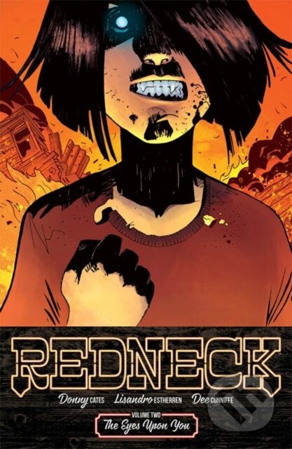 Kniha: Redneck Volume 2: The Eyes Upon You (Donny Cates). Image Comics, 2018 Kniha: Redneck Volume 2: The Eyes Upon You (Donny Cates). Image Comics, 2018