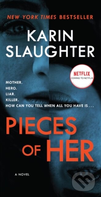 Kniha: Pieces of Her (Karin Slaughter). , 2019 Kniha: Pieces of Her (Karin Slaughter). , 2019