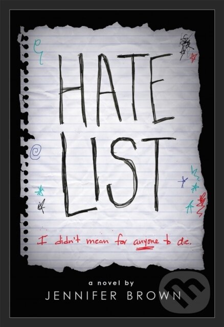 Kniha: Hate List (Brown Jennifer). Little, Brown Young Readers, 2017 Kniha: Hate List (Brown Jennifer). Little, Brown Young Readers, 2017