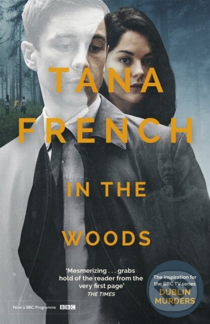 Kniha: In the Woods (Tana French). Hodder Paperback, 2019 Kniha: In the Woods (Tana French). Hodder Paperback, 2019