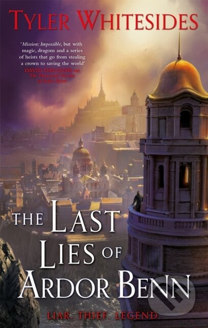Kniha: The Last Lies of Ardor Benn (Tyler Whitesides). Orbit, 2020 Kniha: The Last Lies of Ardor Benn (Tyler Whitesides). Orbit, 2020