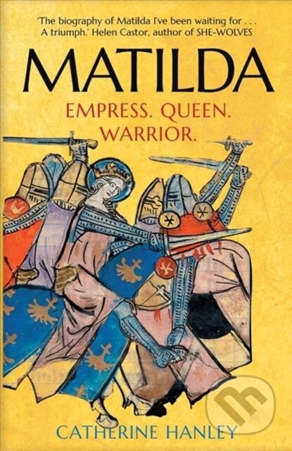 Kniha: Matilda (Catherine Hanley). Yale University Press, 2020 Kniha: Matilda (Catherine Hanley). Yale University Press, 2020